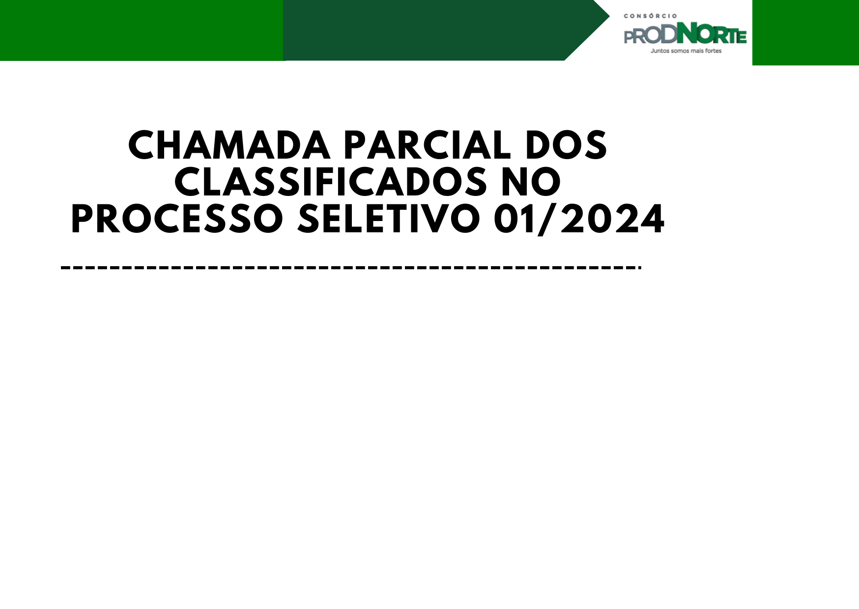 CHAMADA PARCIAL DOS CLASSIFICADOS NO PROCESSO SELETIVO 01/2024