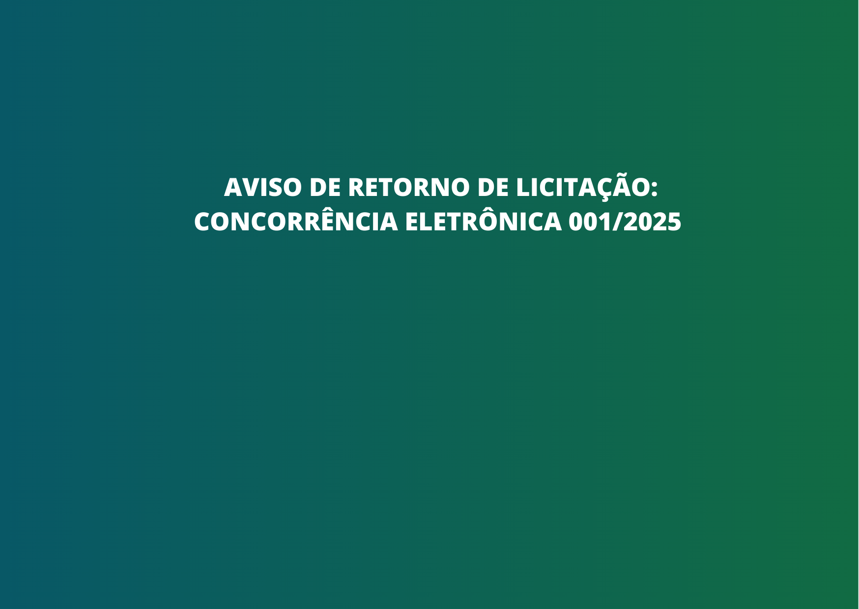 AVISO DE RETORNO DE LICITAÇÃO